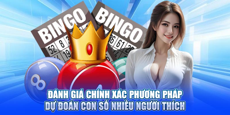 Đánh giá chính xác phương pháp dự đoán con số nhiều người thích