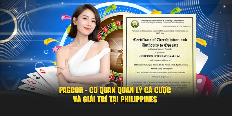 Pagcor - Cơ quan quản lý cá cược và giải trí tại Philippines