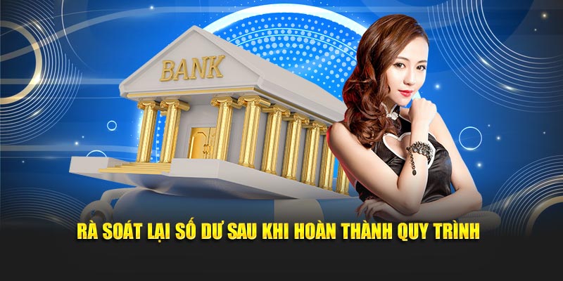 Đối chiếu số dư sau khi kết thúc quá trình