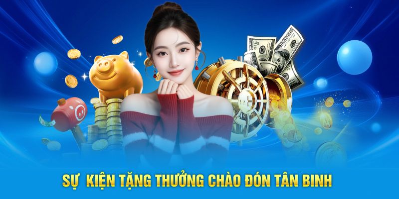 Sự kiện tặng thưởng chào đón tân binh